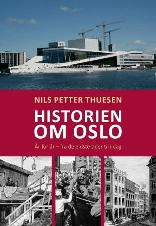 Historien om Oslo av Nils Petter Thuesen