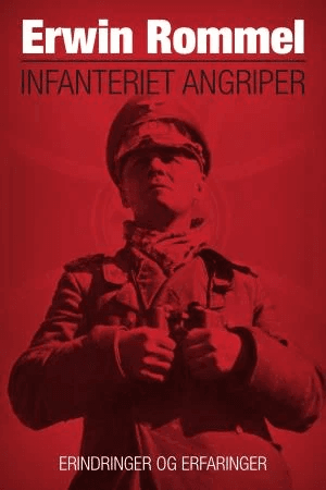 Infanteriet angriper av Erwin Rommel