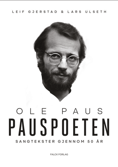 Pauspoeten av Leif Gjerstad, Ole Paus, Lars Ulseth