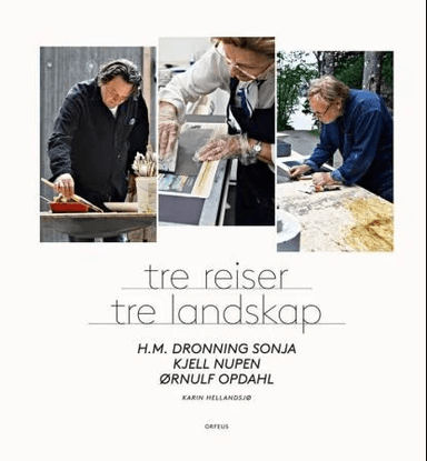 Tre reiser - tre landskap av Karin Hellandsjø