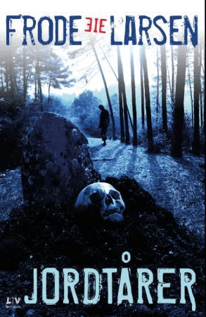 Jordtårer av Frode Eie Larsen