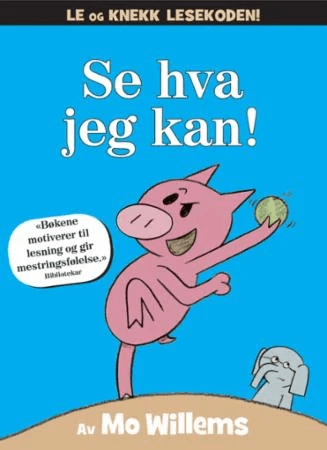 Se hva jeg kan! av Mo Willems