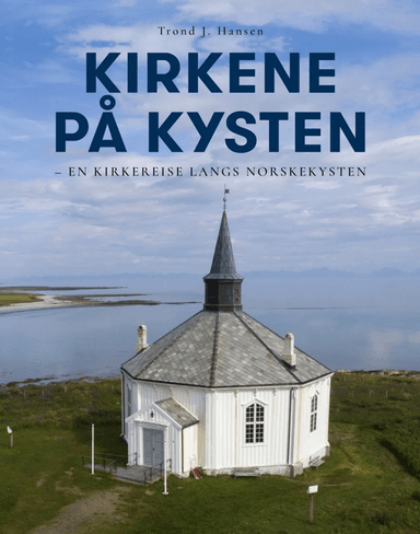 Kirkene på kysten av Trond J. Hansen