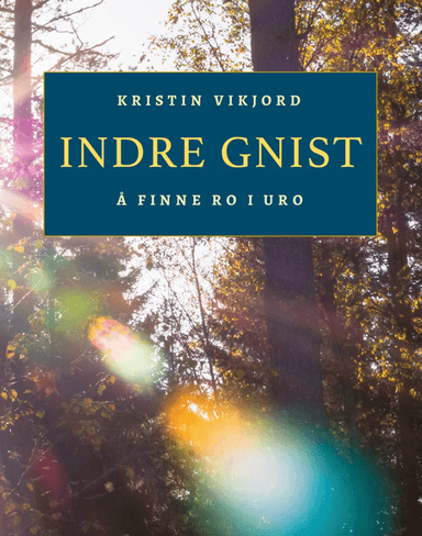 Indre gnist av Kristin Vikjord