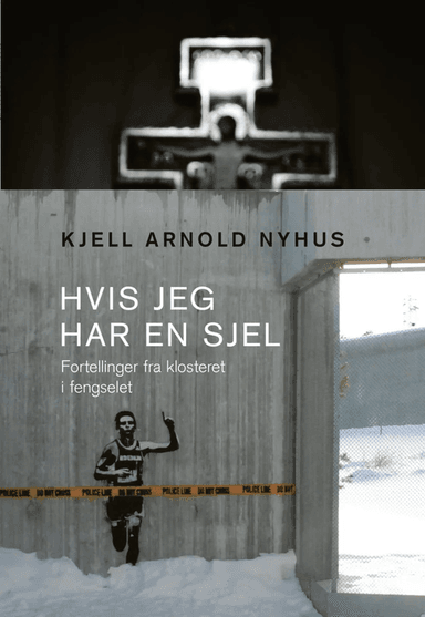 Hvis jeg har en sjel av Kjell Arnold Nyhus