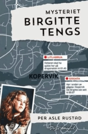 Mysteriet Birgitte Tengs av Per Asle Rustad