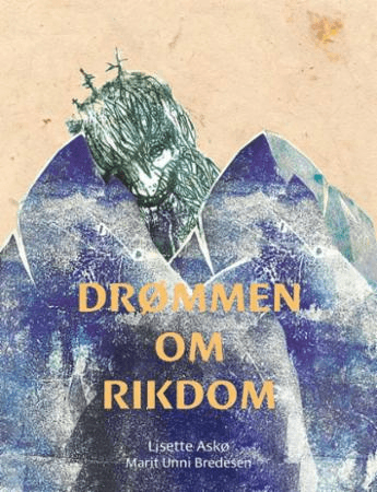 Drømmen om rikdom av Lisette Askø