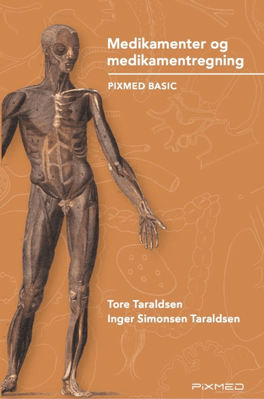 Medikamenter og medikamentregning av Inger Simonsen Taraldsen, Tore Taraldsen