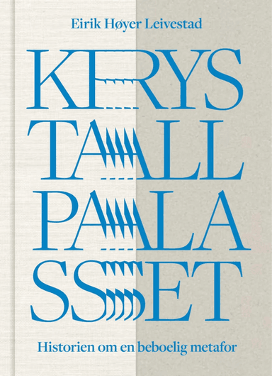 Krystallpalasset av Eirik Høyer Leivestad