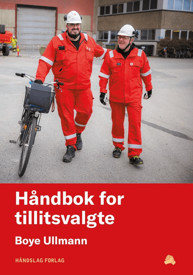 Håndbok for tillitsvalgte av Boye Ullmann