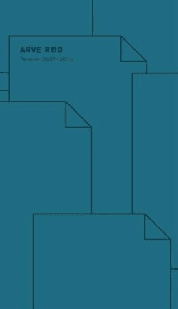 Tekster 2005-2019 av Arve Rød