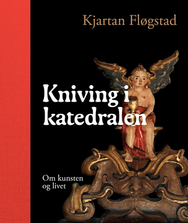 Kniving i katedralen av Kjartan Fløgstad