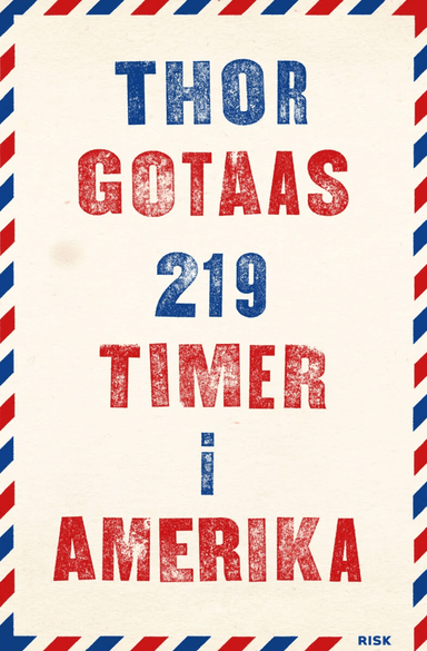 219 timer i Amerika av Thor Gotaas