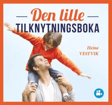 Den lille tilknytningsboka av Heine Vestvik