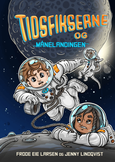 Tidsfikserne og månelandingen av Frode Eie Larsen