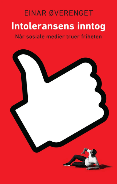 Intoleransens inntog av Einar Øverenget