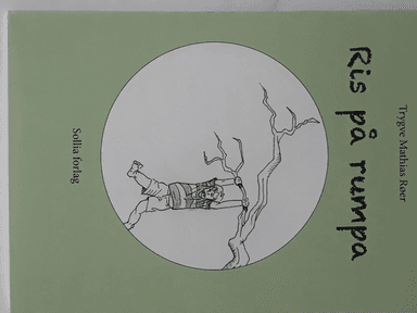 Ris på rumpa av Trygve M. Røer