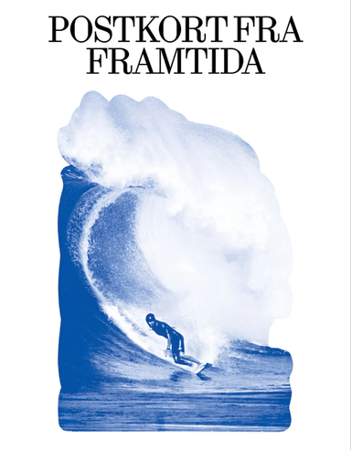 Postkort fra framtida av Rasmus T. Christensen, Calla Henkel, Christina Hesselholdt, Erlend Loe, Zeshan Shakar