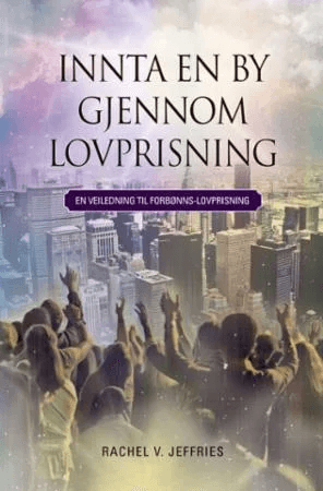 Innta en by gjennom lovprisning av Rachel V. Jeffries