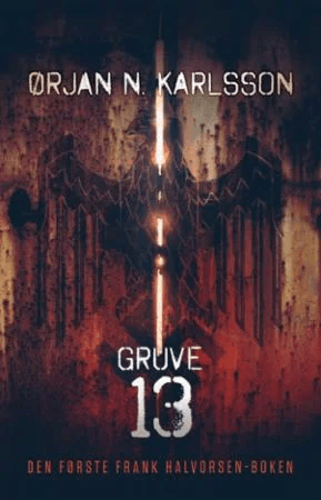 Gruve 13 av Ørjan N. Karlsson