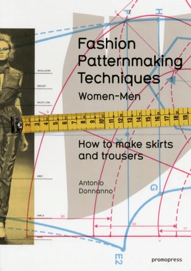 Fashion Patternmaking Techniques av Antonio Donnanno