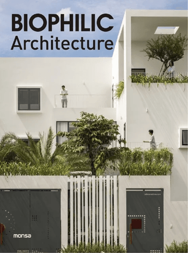 Biophilic Architecture av Monsa Publications