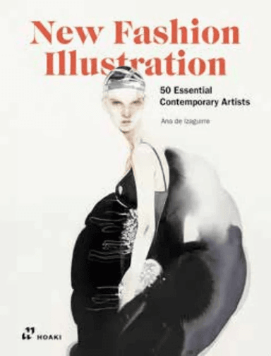 New Fashion Illustration: 50 Essential Contemporary Artists av Ana de Izaguirre