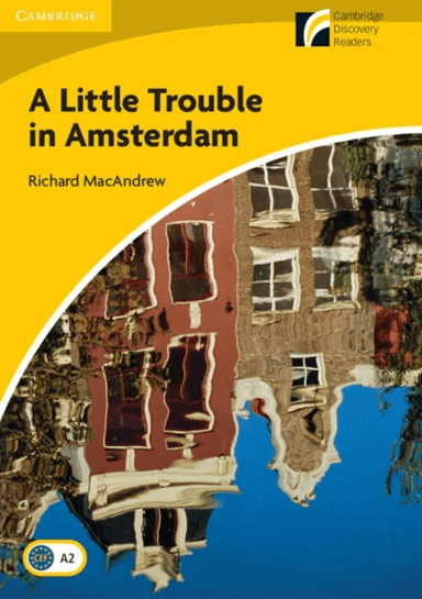 A Little Trouble in Amsterdam Level 2 Elementary/Lower-intermediate av Richard MacAndrew