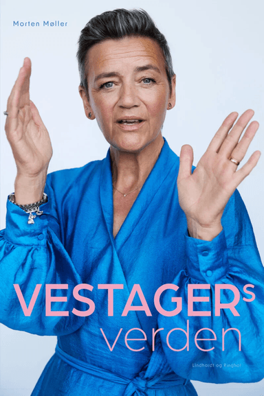Vestagers verden av Margrethe Vestager
