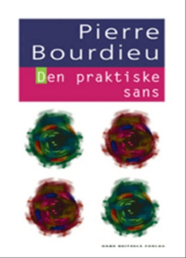 Den praktiske sans av Pierre Bourdieu