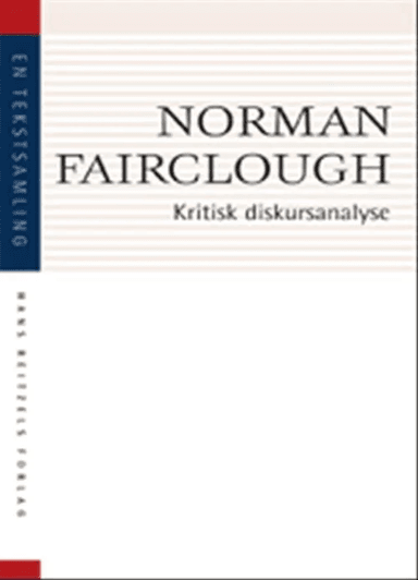Kritisk diskursanalyse av Norman Fairclough