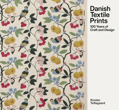 Danish Textile Prints av Kirsten Toftegaard