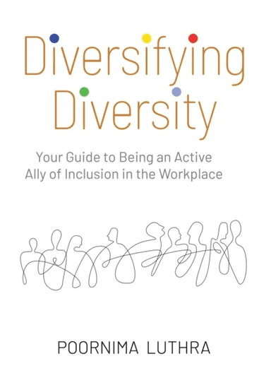 Diversifying Diversity av Poornima Luthra