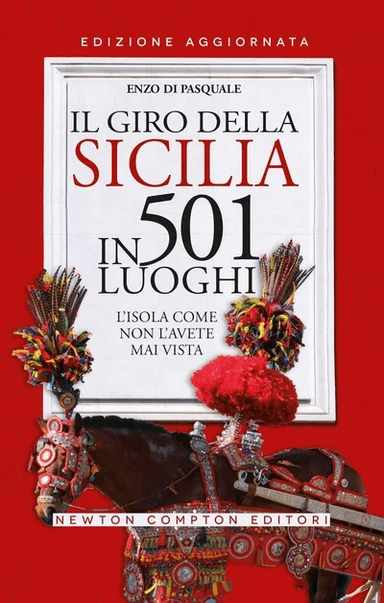 Il giro della Sicilia in 501 luoghi av Enzo Di Pasquale