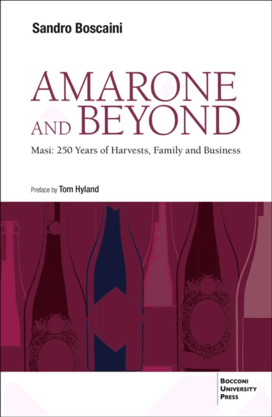 Amarone and Beyond av Sandro Boscaini
