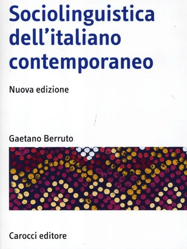 Sociolinguistica dell'italiano contemporaneo av Gaetano Berruto