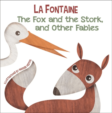 The Fox and the Stork, and Other Fables av Jean de la Fontaine