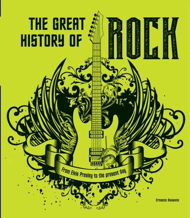 The Great History of ROCK MUSIC av Ernesto Assante