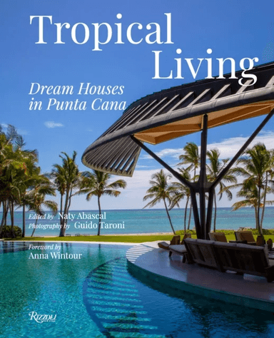Tropical Living: Dream Houses in Punta Cana av Guido Taroni