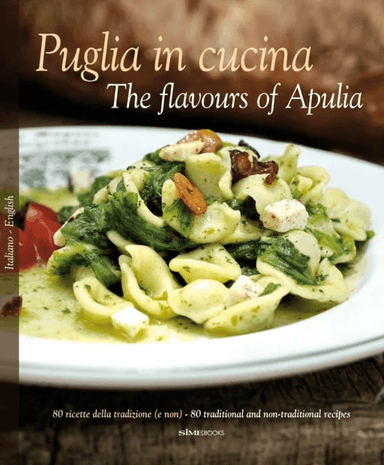 Puglia in Cucina: The Flavours of Apulia av William Dello Russo, Pietro Zito