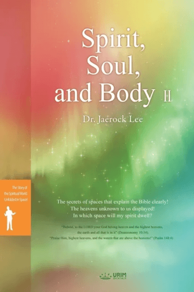 Spirit, Soul and Body Ⅱ av Jaerock Lee