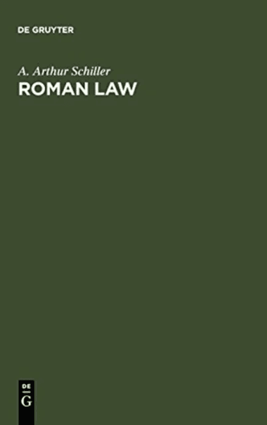Roman Law av A. Arthur Schiller