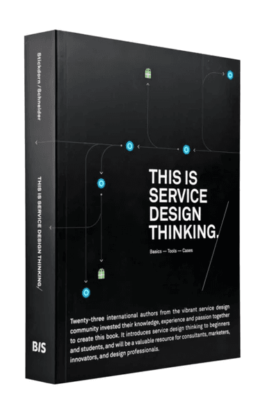 This is Service Design Thinking. Basics - Tools - Cases av Marc Stickdorn
