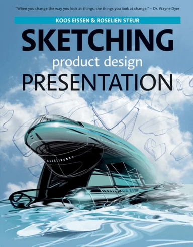 Sketching Product Design Presentation av Koos Eissen, Roselien Steur