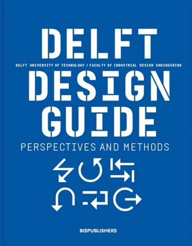 Delft Design Guide (revised edition) av Annemiek van Boeijen, Jaap Daalhuizen