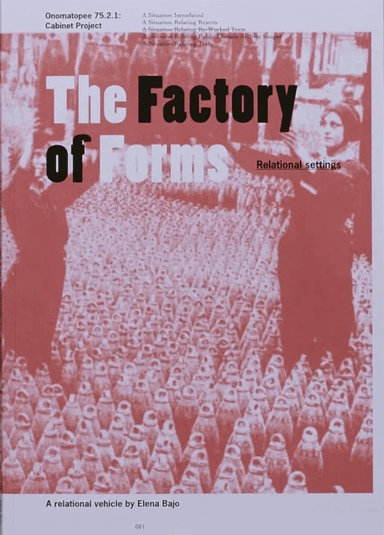 The Factory of Forms av Elena Bajo, Freek Lomme, Bastien Rousseau