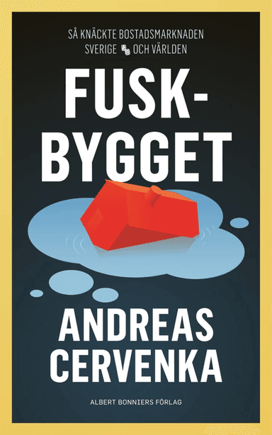 Fuskbygget av Andreas Cervenka