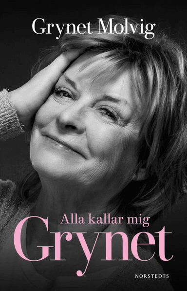Alla kallar mig Grynet av Grynet Molvig