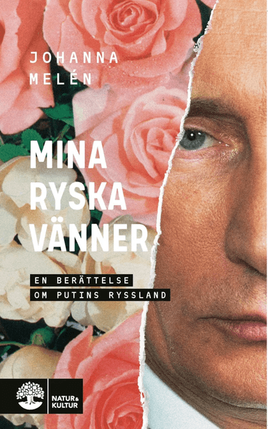 Mine ryska vänner av Johanna Melén