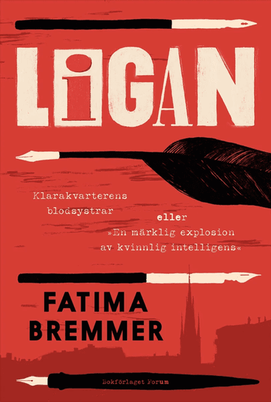 Ligan - Klarakvarterens blodsystrar av Fatima Bremmer